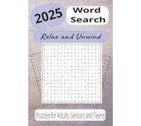 2025 Word Search Relax and Unwind: Exciting Trends, Discoveries, and Events from 2025 - 55 Fun Puzzles to Keep You Sharp