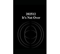202512 It's Not Over