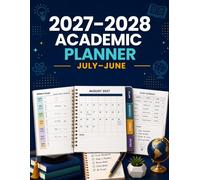 2026-2027 Academic Planner: July-June | Weekly and Monthly Student Organizer with Goal Setting, Assignment Tracker, Notes Pages and US Holidays for High School and College
