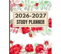2026-2027 Academic Student Daily Weekly Monthly Study Planner: Track Homework, Projects & Revision Plans Easily