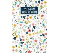 2026 2027 Agenda del Docente Giornaliera: Registro del Professore - Planner per Insegnanti da settembre 2026 a Luglio 2027 - Organizzatore Giornaliero ... della Scuola - Formato A5 - 360 pagine