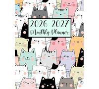 2026-2027 Cute Animal Monthly Planner: Cute Cats Design (Original): 2-Year Organizer with Calendars, Yearly Goals, Reminders, Contacts & Notes | Adorable Animal Cover | 80 Pages, 8.5×11 inches