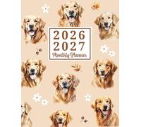 2026-2027 Dog Monthly Planner: Large Print Two Year Schedule Organizer From January 2026 To December 2027 - Golden Retriever Dog Cover