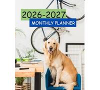 2026-2027 GOLDEN RETRIEVER MONTHLY PLANNER-TWO YEAR AGENDA: This contains CONTACT, PASSWORD, BIRTHDAY LOG, TO-DO LIST