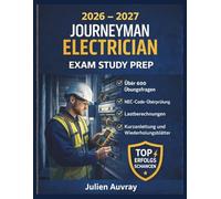2026 - 2027 Journeyman Electrician Exam Study Prep: Über 600 Tage Übungsfragen, NEC-Code-Überprüfung, Lastberechnungen, Kurzanleitung und Wiederholungsblätter