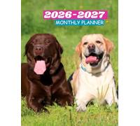 2026-2027 LABRADOR RETRIEVER MONTHLY PLANNER-TWO YEAR AGENDA: This has CONTACT, BIRTHDAY LOG, TO-DO LIST,