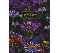2026-2027 Large Print Monthly Planner: 2-Year Organizer from January 2026 to December 2027 featuring 24 Months of Planning Pages, Holidays, ... Reminders with A Purple Floral Garden Cover