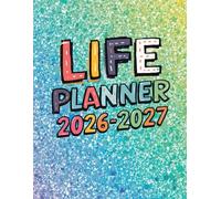 2026-2027 Life Planner: Weekly and Monthly Dated Organizer: Two Year Productivity Journal with Habit Trackers, Budgeting, Meal Planning & Goal Setting | Large 8.5 x 11 Inches, 130 Pages