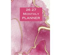 2026-2027 Monthly Planner 5x.7: Pink Marble. A5 Size. 24 Months. From Jan '26 to Dec '27. With Calendars, Contacts, Passwords ,Important dates, Monthly expenditure and extra Notes pages.