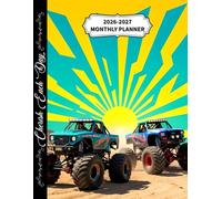 2026-2027 Monthly Planner Monster Trucks Cover: yearly overview, goals, contacts, passwords, notes, birthdays, holidays