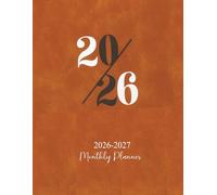 2026-2027 Monthly Planner: Two Year Monthly Organizer Schedule & Agenda with 24 Months Spread View. Two Year Calendar with Notes, To Do’s & Vision.