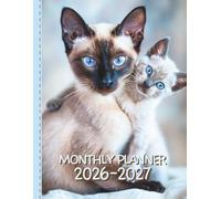 2026-2027 Monthly Planner with Siamese Cat Cover: Two-Year Organizer with Quotes, Monthly Calendar, Notes & Finance Tracker (January 2026 - December 2027)