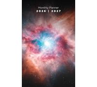 2026-2027 Monthly Pocket Planner: 24-Month Calendar | January 2026 - December 2027 | Monthly Two-Page Spread | Stunning Cosmic Explosion Cover Inspired by Deep Outer Space | 4 x 6.5 Inches