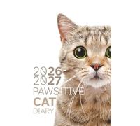 2026-2027 Pawsitive Cat Diary: Large Print 17 Month Weekly Planner (August 2026 - December 2027) | Small Portable Agenda for Students & Seniors | Cat Cover