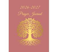 2026-2027 Prayer Journal: Planner for Faith, Gratitude & Inner Peace