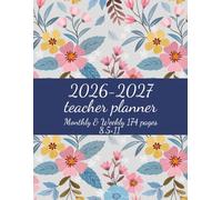 2026-2027 teacher planner Monthly & Weekly Organizer with Absence Chit 2 yeers 24 Month 174 pages 8.5×11": Academic Lesson Plans | Attendance & Absence Tracking | Perfect Back to School Gift