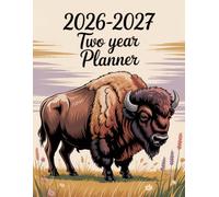 2026-2027 Two Year Planner: Bison Buffalo Animal Cover 2 Page Spreads With Monthly Calendar Grids 24 Month Organizer