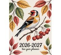 2026-2027 Two Year Planner: Goldfinch Finch Bird Animal themed Cover 2 Page Spreads With Monthly Calendar Grids 24 Month Organizer Schedule Address Contact