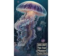 2026-2027 Two Year Planner Pocket Size: Jellyfish Themed Cover 2 Page Spreads With Monthly Calendar Grids 24 Months Organizer Notes