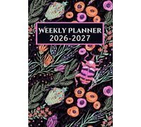2026-2027 Weekly Planner: Professional Organizer | January 2026 to December 2027 | 1 Week on 2 Pages with Hours | 24 Months | Calendar at the Beginning of Each Month | A5 Format.