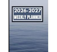 2026-2027 WEEKLY PLANNER: With Clean, Simple, And Easy to Read Print, Large 8.5" x 11" , 172 Pages. For Personal Use, School, Office or Home