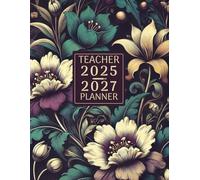 2026-2027 Weekly Teacher Planner: Vintage Botanical Floral Themed Agenda Academic for 2 Years from August to June containing Attendance Records Exam Schedule and More