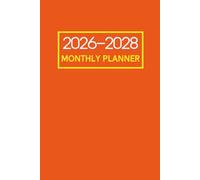 2026-2028 Monthly Planner: 36-Month from January 2026 to December 2028 | 6x9 in | Orange Cover