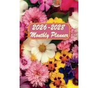 2026-2028 Monthly Planner: Two Pages Per Month for 3 Years from January 2026 to December 2028. 6”x9" Size with Floral Cover