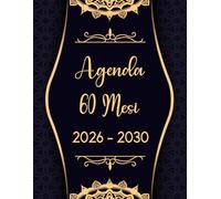 2026-2030 Agenda 60 Mesi: Pianificatore Mensile 2026 2030 | 5 Anni dal 01/01/2026 al 31/12/2030 | 2 Pagine = 1 Mese | Giorni Festivi | Formato Grande A4 | 160 Pagine