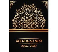 2026-2030 Agenda 60 Mesi: Pianificatore Mensile 2026 2030 | 5 Anni dal 01/01/2026 al 31/12/2030 | 2 Pagine = 1 Mese | Giorni Festivi | Formato A4 (20.96 x 27.94 cm) | 160 Pagine