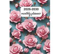 2026-2030 Monthly Planner: 5 Year Diary Two Pages Per Month From January 2026 To December 2030 for Personal & Professional Goals - 165 pages