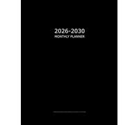 2026-2030 Monthly Planner: 5 Years Monthly & Weekly Simple and Large Schedule Organizer & Agenda with Projects/ Notes/ Goals & Checklists/ At a Glance Layout Calendars (Minimalist Design Black Cover)