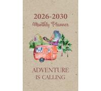 2026-2030 Monthly Planner: Pocket Five Year Schedule and Organizer, Adventure is Calling