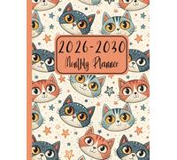 2026-2030 Monthly Planner: Two-Page Per Month Layout from 2026 to 2030 with Plenty of Room for Appointments, Holidays, and Tasks | Essential for Every Cat Companion