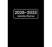 2026-2033 Monthly Planner: 8 Year Organizer for Goals, Tasks and Habits