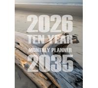 2026-2035 Ten Year Monthly Planner: 10 Year Calendar Organizer Two Pages Per Month From January 2026 To December 2035 with Holidays
