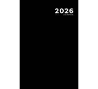 2026, 24 Hours: Diary / Daily Planner and Appointment Book, Classic Black