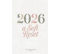2026: A Soft Reset Lined Notebook