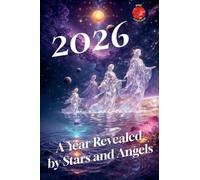 2026 A Year Revealed by Stars and Angels