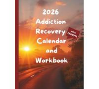 2026 Addiction Recovery Calendar and Workbook: ALL IN ONE