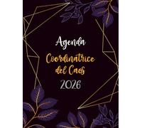 2026 Agenda della Coordinatrice del Caos: Pianificatore Giornaliero 12 Mesi da Gennaio a Dicembre 2026 | 365 giorni | Italiano Grande Formato A4 | 1 pagina per giorno