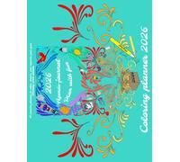 2026 Agenda- Journal: Plan with fun: A creative planner to color, dream and organize your year. Monday start markers edition.