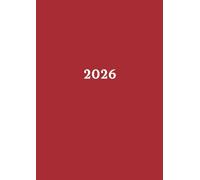 2026: Agenda Semainier Avec Horaire | Grand Format A4 21 x 29,7 cm | 1 Semaine Sur 2 Pages | Planificateur Hebdomadaire Et Mensuel | Journal Planning Organiseur Professionnel | Calendrier Simple Rouge