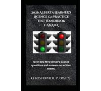 2026 Alberta Learner’s Licence G1 Practice Test Handbook Canada: Over 300 MTO driver's licence questions and answers on written exams.