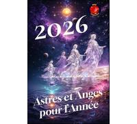 2026 Astres et Anges pour l’Année