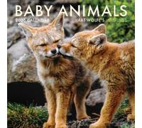 2026 Baby Animals Wall Calendar: Art Wolfe's Wild Lives