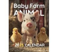 2026 Baby Farm Friends Calendar: Cute Farm Animal Babies with Large Monthly Planner Pages: 12 Months of Baby Cows, Piglets, Lambs, Chicks & More Roomy ... Gift for New Parents & Preschool Teachers