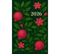 2026 Beige Daily & Weekly Planner, Cute Stylish Neutral Green Leaves Red Pomegranate Fruit Cover: 365 Day Schedule Plan, Jan- Dez, Extra Space For Notes