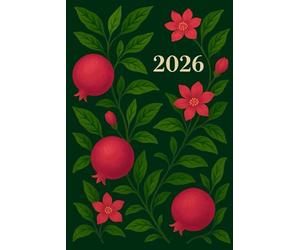 2026 Beige Daily & Weekly Planner, Cute Stylish Neutral Green Leaves Red Pomegranate Fruit Cover: 365 Day Schedule Plan, Jan- Dez, Extra Space For Notes