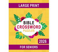 2026 Bible Crossword Puzzles Large Print For Seniors: Enjoy Thoughtful Word Play While Deepening Your Connection to Scripture